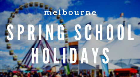 spring school holidays melbourne 2019